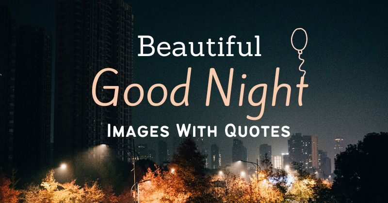 beautiful good night images with quotes