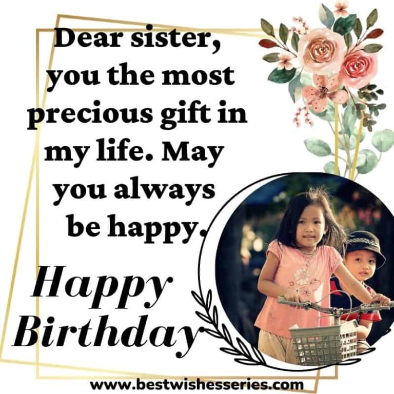 125+ Heart Touching Birthday Wishes For Sister